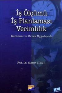 İş Ölçümü İş Planlaması Verimlilik - Hikmet Timur