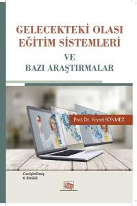 Gelecekteki Olası Eğitim Sistemleri ve Bazı Araştırmalar