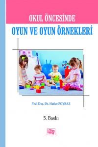 Okul Öncesi Dönemde Oyun ve Oyun Örnekleri