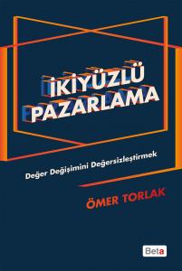Beta İkiyüzlü Pazarlama - Ömer Torlak