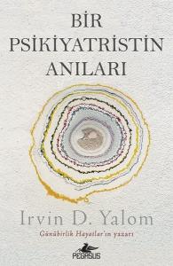 Bir Psikiyatristin Anıları - Irvin D. Yalom