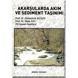 Birsen Akarsularda Akım ve Sediment Taşınımı