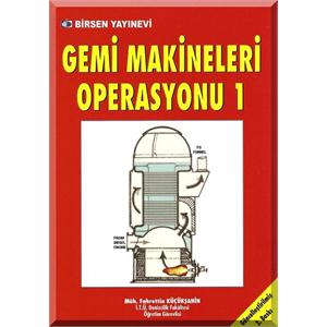 Birsen Gemi Makineları Operasyonu Cilt 1