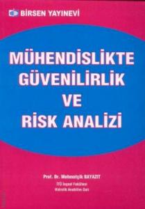 Birsen Mühendislikte Güvenilirlik ve Risk Analizi
