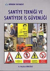 Birsen Şantiye Tekniği ve Şantiyede İş Güvenliği