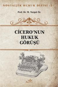 Cicero’nun Hukuk Görüşü