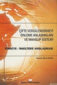 Çifte Vergilendirmeyi Önleme Anlaşmaları ve Mahsup Sistemi – Maliye ve Hukuk Yayınları