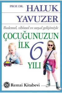 ​​Çocuğunuzun İlk 6 Yılı