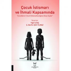 Çocuk İstismarı ve İhmali Kapsamında