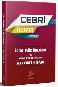 Dizgi Kitap 2021 Cebri İcra Müdürlüğü ve Müdür Yardımcılığı Mevzuat Kitabı
