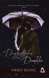 Duygulardan Damlalar - Fikret Kılınç