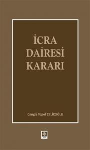 Ekin İcra Dairesi Kararı