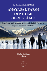 Anayasal Yargı Denetimi Gerekli mi?