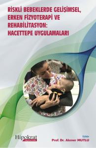 Riskli Bebeklerde Gelişimsel Erken Fizyoterapi ve Rehabilitasyon