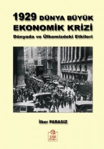 Ezgi 1929 Dünya Büyük Ekonomik Krizi Dünyada ve Ülkemizdeki Etkileri