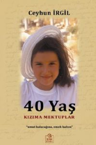 Ezgi 40 Yaş Kızıma Mektuplar