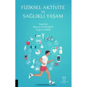 Fiziksel Aktivite ve Sağlıklı Yaşam