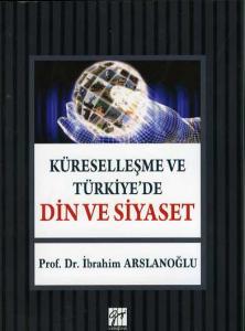 Küreselleşme ve Türkiye 'de Din ve Siyaset
