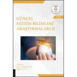 Güncel Eğitim Bilimleri Araştırmaları II