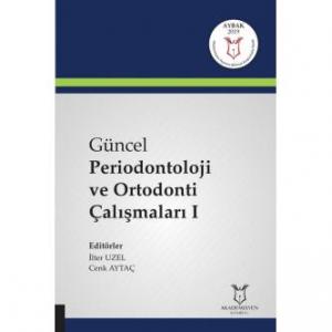 Güncel Periodontoloji ve Ortodonti Çalışmaları I