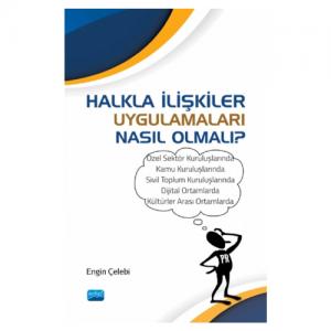 Halkla İlişkiler Uygulamaları Nasıl Olmalı