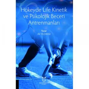Hokeyde Life Kinetik ve Psikolojik Beceri Antrenmanları