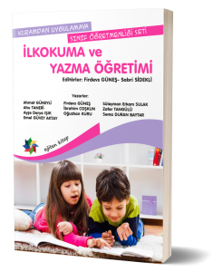 İlkokuma ve Yazma Öğretimi - Kuramdan Uygulamaya Sınıf Öğretmenliği Seti