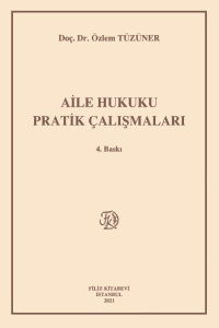 Aile Hukuku Pratik Çalışmaları