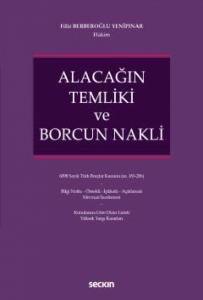 Alacağın Temliki ve Borcun Nakli