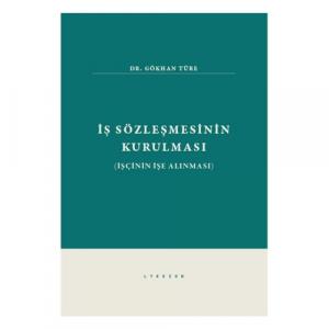 İş Sözleşmesinin Kurulması