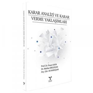 Karar Analizi ve Karar Verme Yaklaşımları