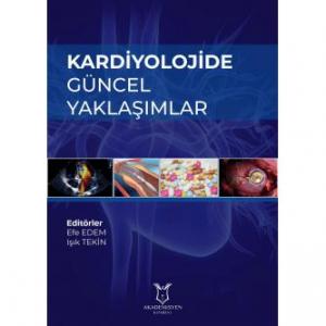 Kardiyolojide Güncel Yaklaşımlar