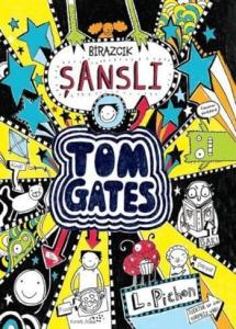 Tom Gates - Birazcık Şanslı CİLTLİ---8+
