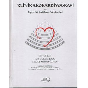 Klinik Ekokardiyografi ve Diğer Görüntüleme Yöntemleri – Çetin Erol, Mehmet Özkan