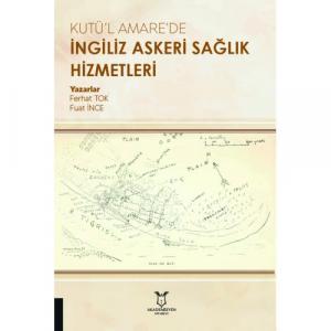 Kutü'l Amare'de İngiliz Askeri Sağlık Hizmetleri