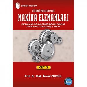 Makina Elemanları ve Çözümlü Problemleri Cilt:2