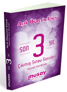 musay yayinlari acik ogretim lisesi son 5 yil cikmis sinav sorulari or