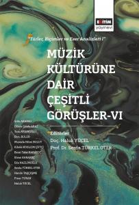 Müzik Kültürüne Dair Çeşitli Görüşler - 6
