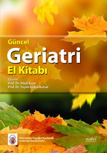Nobel Tıp Güncel Geriatri El Kitabı - Dilek Aslan, Yeşim Gökçe Kutsal
