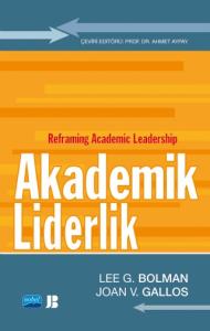 Akademik Liderlik  Reframing Academic Leadershiperlik