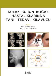 Kulak Burun Boğaz Hastalıklarında Tanı Tedavi Kılavuzu