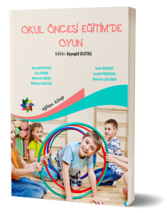 Okul Öncesi Eğitimde Oyun
