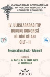 IV. Uluslararası Tıp Hukuku Kongresi Cilt - II