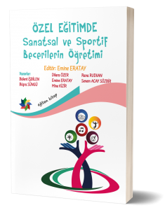 Özel Eğitimde Sanatsal ve Sportif Becerilerin Öğretimi