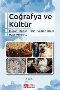 Coğrafya ve Kültür (Mekân-Kültür-Tarih-Coğrafi İşaret)