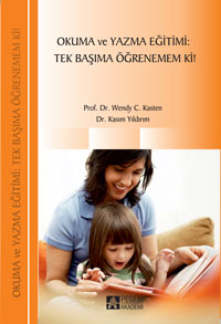 Okuma ve Yazma Eğitimi : Tek Başıma Öğrenemem Ki !