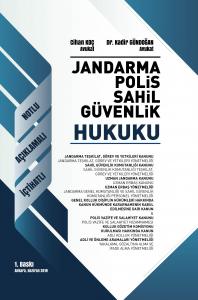 Jandarma Polis Sahil Güvenlik Hukuku Notlu Açıklamalı İçtihatlı
