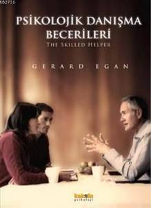 Psikolojik Danışma Becerileri - Gerard Egan