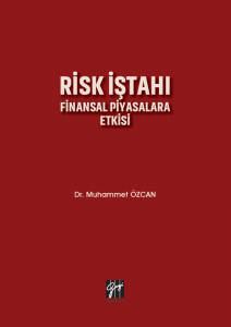 Risk İştahı Finansal Piyasalara Etkisi