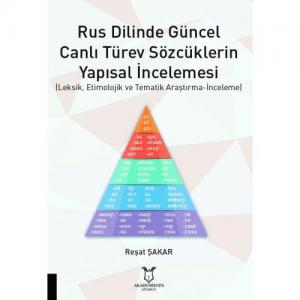 Rus Dilinde Güncel Canlı Türev Sözcüklerin Yapısal İncelemesi